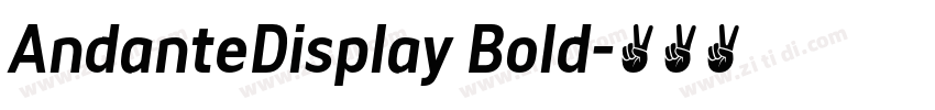 AndanteDisplay Bold字体转换